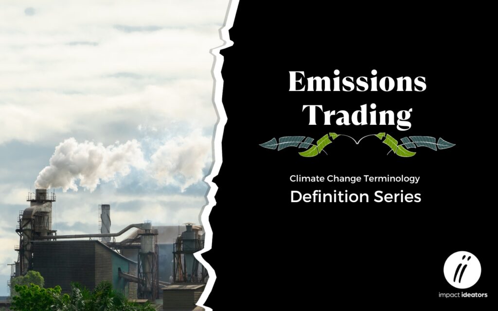 Emissions Trading - Climate Change Definition Series